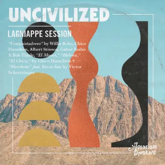 Uncivilized Plays Chico by Uncivilized