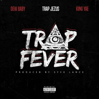 Trap Fever by Trap Jezus