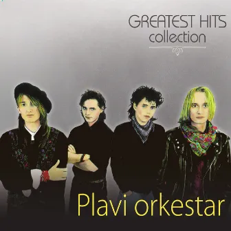 Greatest Hits Collection by Plavi Orkestar