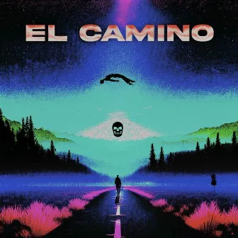 El Camino by ÖSEL HUSH