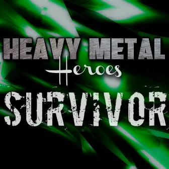 Survivor (Hard Rock Version) by Heavy Metal Heroes