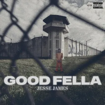 Goodfella by Jesse James