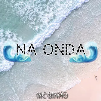 Na Onda by O Rezende