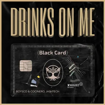 Drinks on Me by Boysco & Cocinero