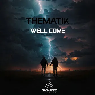 Well Come by Thematik