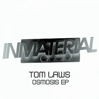 Osmosis EP by Tom Laws