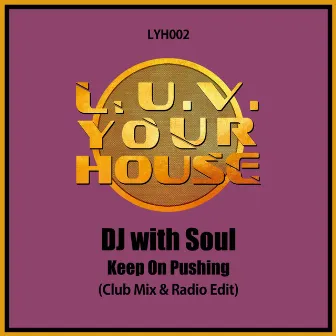 Keep on Pushing by Dj with Soul