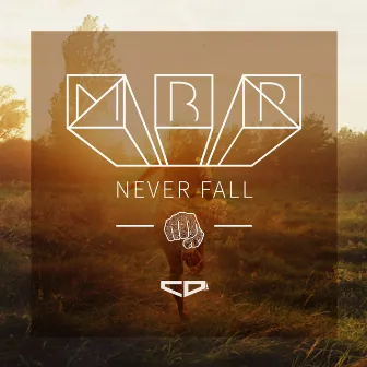 Never Fall (MBP Remix) by Cristian-Daniel