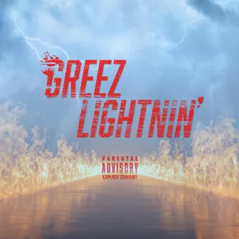 Greez Lightnin' by Don Greezo