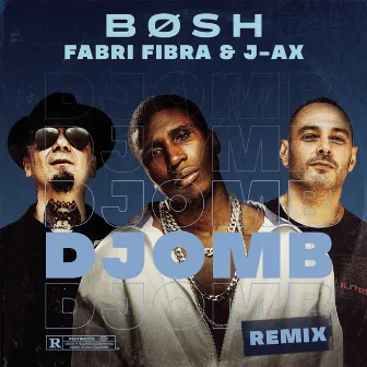 Djomb (Remix) by Bosh