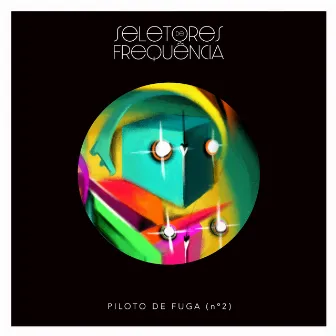 Piloto de Fuga (N°2) by Seletores de Frequência