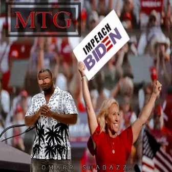 MTG. IMPEACH BIDEN by OMARR SHABAZZ