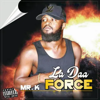 La Daa Force by Mr K