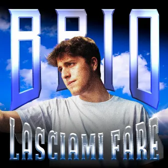 Lasciami Fare by Brio