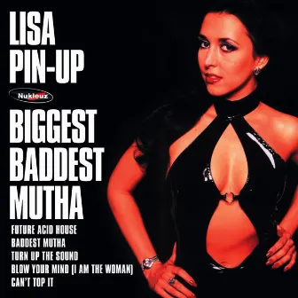 Biggest Baddest Mutha by Lisa Pin-Up