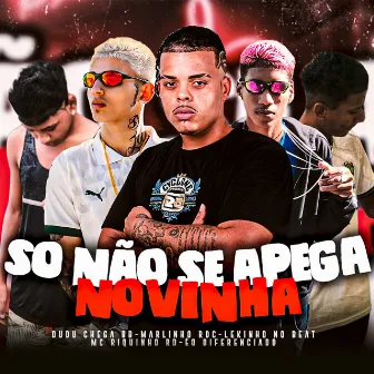 Não Se Apega Novinha by Mc Dudu Chega BB