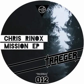 Mission EP by Chris Rinox