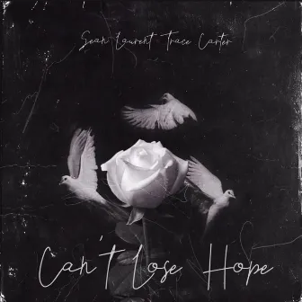 Can't Lose Hope by Sean Laurent