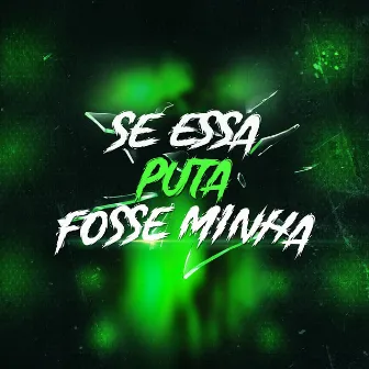 Se Essa Puta Fosse Minha (Remastered 2023) by DJ Juck