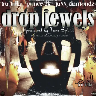 Drop Jewels b/w I-71 Remix by Tru Trilla