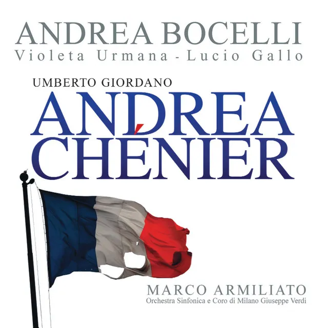 Andrea Chénier / Act 3: "Udiamo i testimoni! ... Qui la giustizia ha nome"