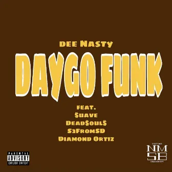 Daygo Funk by Dee Nasty