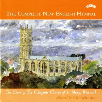 The Complete New English Hymnal, Vol. 6 by Christopher Betts