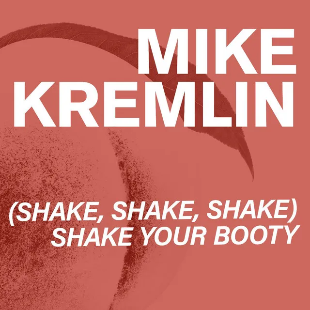 (Shake, Shake, Shake) Shake Your Booty