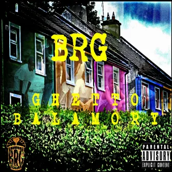 Ghetto Balamory by BRG