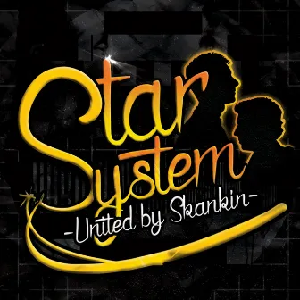 Star System by United By Skankin