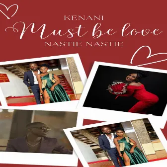 Must Be Love by Kenani