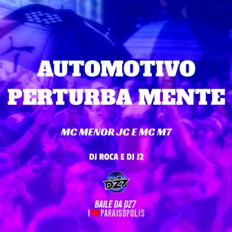 Automotivo Perturba Mente by DJ J2