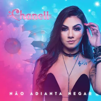 Não Adianta Negar by CHANELL