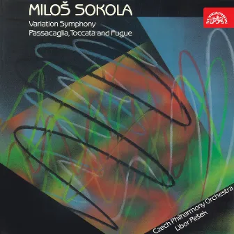 Sokola: Variation Symphony & Passacaglia, Toccata and Fugue by Miloš Sokola