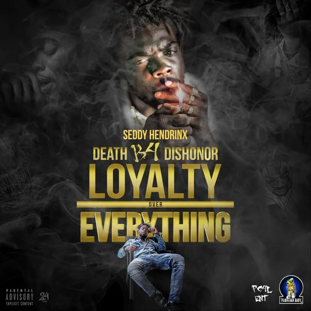 Death B4 Dishoner Loyalty over Everything