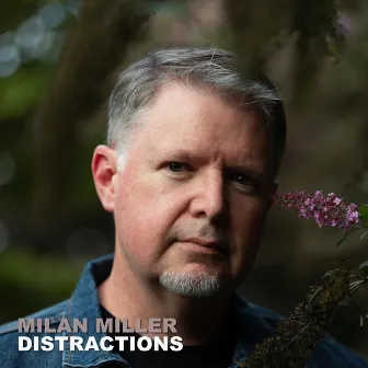 Distractions by Milan Miller