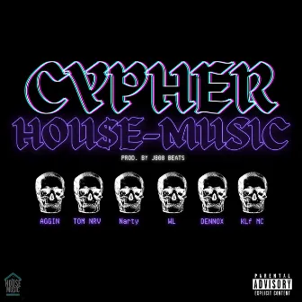 Cypher House-Music by WL