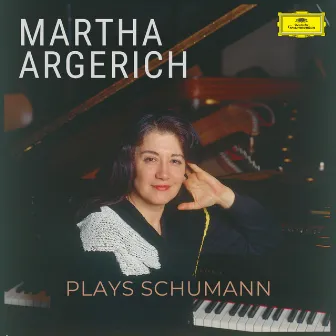 Martha Argerich Plays Schumann by Robert Schumann