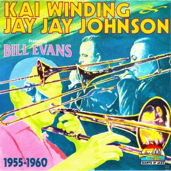 Kai Winding, Jay Jay Johynson featuring Bill Evans by Jay & Kai Quintet