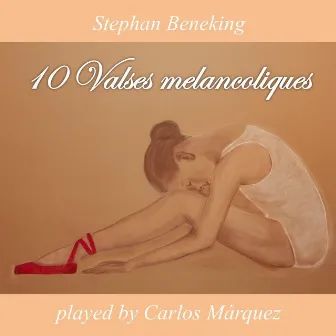 Beneking: 10 Valses Melancoliques by Carlos Marquez