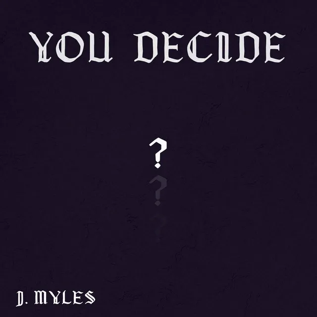 You Decide