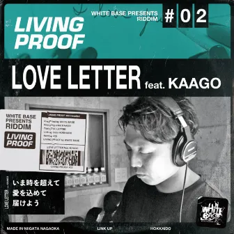 LOVE LETTER ~LivingProof Riddim~ by KAAGO