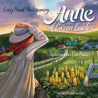 Anne auf Green Gables (Ungekürzte Lesung) by Lucy Maud Montgomery