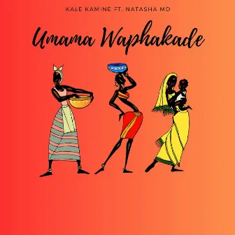 Umama Waphakade by Kale Kamine