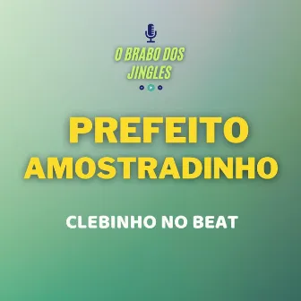 Prefeito Amostradinho by Clebinho No Beat