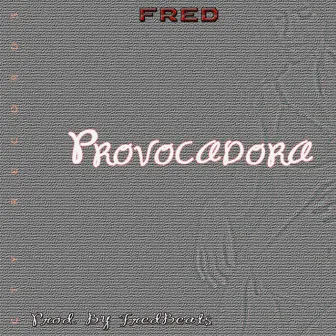 Provocadora by FredBeats