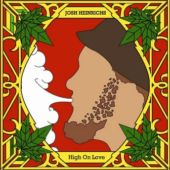 High On Love by Josh Heinrichs