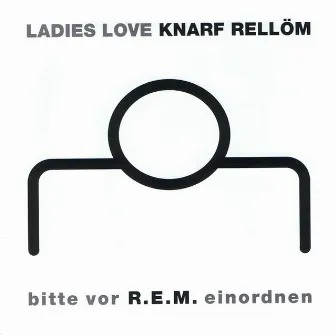 Bitte Vor R.E.M. Einordnen by Knarf Rellöm