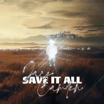 Save It All by Jace Camden