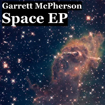 Space EP by Garrett McPherson